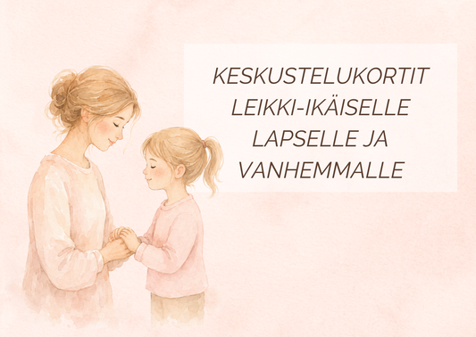 Keskustelukortit leikki-ikäiselle lapselle ja vanhemmalle