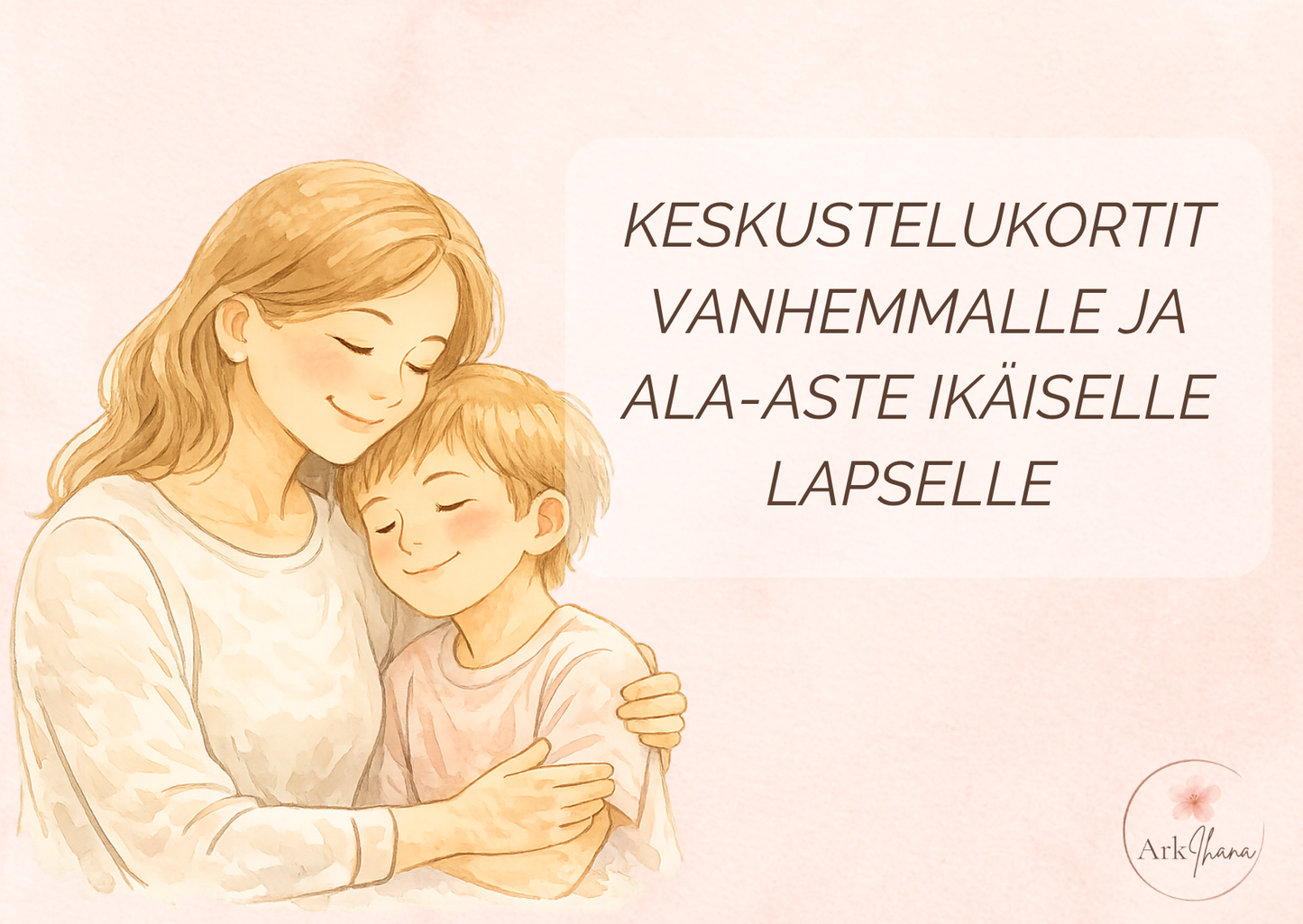 Keskustelukortit vanhemmalle ja ala-asteikäiselle lapselle