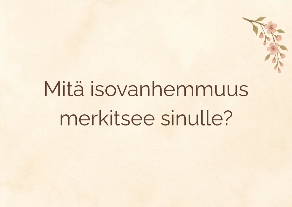 Digitaaliset keskustelukortit vanhemmille ja isovanhemmille