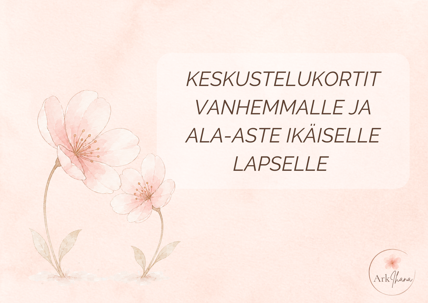Keskustelukortit vanhemmalle ja ala-asteikäiselle lapselle