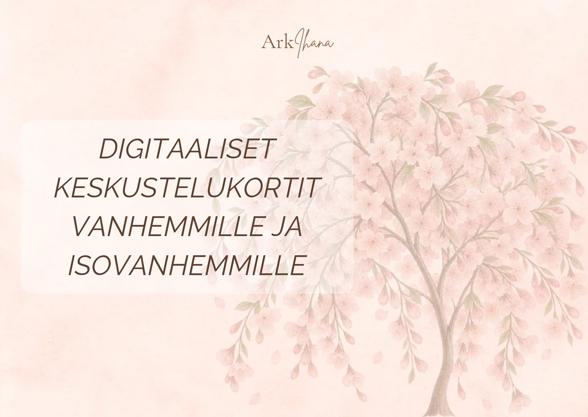 Digitaaliset keskustelukortit vanhemmille ja isovanhemmille