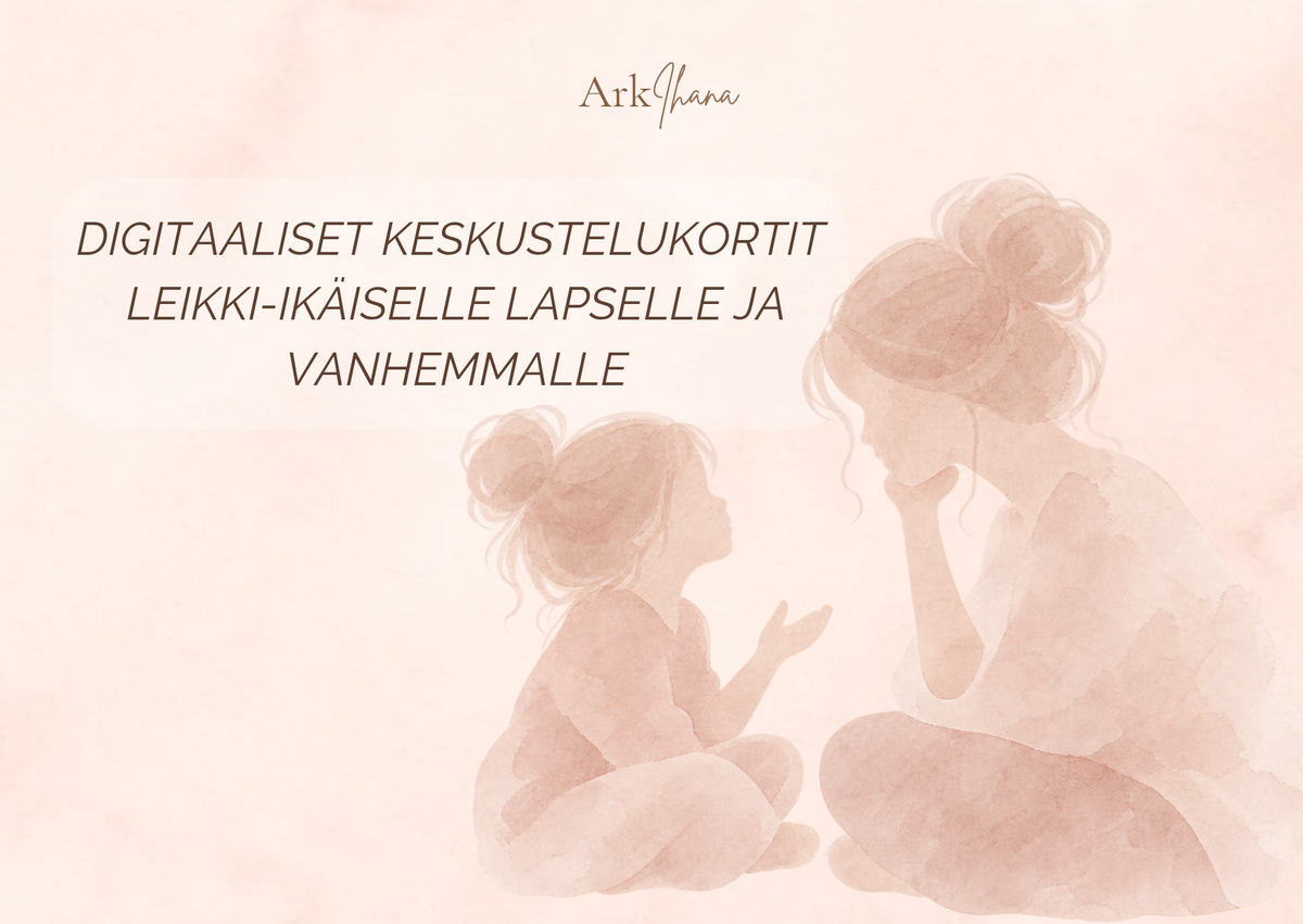 Digitaaliset keskustelukortit leikki-ikäiselle lapselle ja vanhemmalle