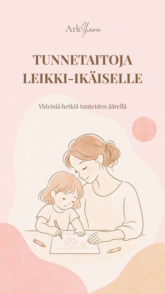 Tunnetaitoja leikki-ikäiselle – Yhteisiä hetkiä tunteiden äärellä